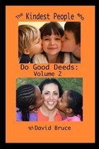 The Kindest People Who Do Good Deeds