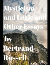 Mysticism and Logic and Other Essays (annotated)