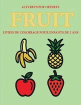 Livres de coloriage pour enfants de 2 ans (Fruit)