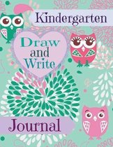 Kindergarten: Draw and Write Journal for Girls