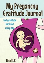 My Pregnacny Gratitude Journal
