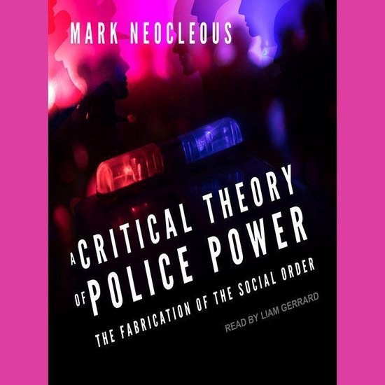 A Critical Theory of Police Power - cover