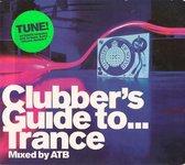 Clubber's Guide To Trance
