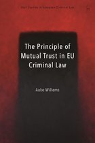 Hart Studies in European Criminal Law - The Principle of Mutual Trust in EU Criminal Law