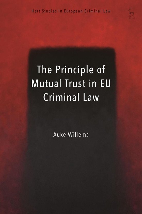 Hart Studies in European Criminal Law - The Principle of Mut ... - cover
