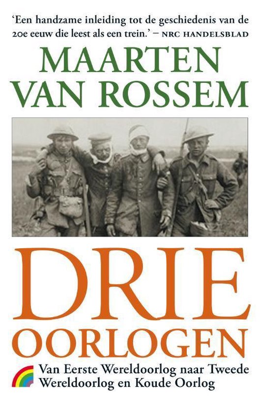 Boek: Drie oorlogen, geschreven door Maarten van Rossem
