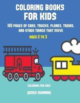 Coloring for Kids: A coloring book for toddlers with thick outlines for easy coloring