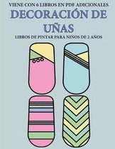 Libros de pintar para ninos de 2 anos (Decoracion de unas)