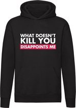 What doesn't kill you disappoints me| sweater | doden | gemeen | gek | cadeau | grappig | unisex | capuchon