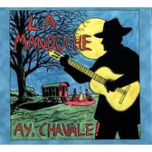 La Manouche - Ay, Chavale! (CD)