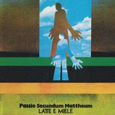 Latte E Miele - Passio Secundum Mattheum (LP)
