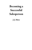 Becoming a Successful Salesperson