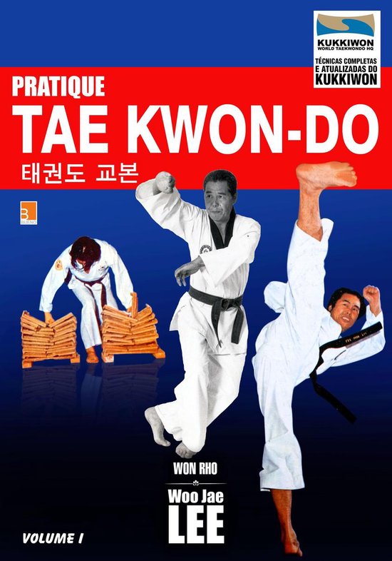 Pratique Tae Kwon-Do 1 - Pratique Taekwondo Volume 1 - cover