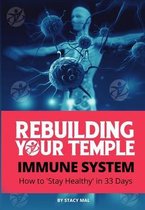 Rebuilding Your Temple Immune System