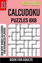 Very Hard Calcudoku Puzzles 8x8 Book for Adults