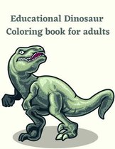 Educational Dinosaur Coloring book for adults