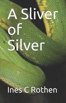A Siliver of Silver