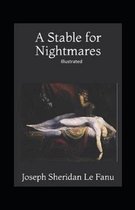 A Stable for Nightmares Illustrated