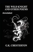 The Wild Knight And Other Poems Annotated