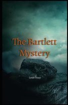 The Bartlett Mystery Illustrated
