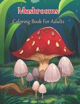 Mushrooms Coloring Book For Adults