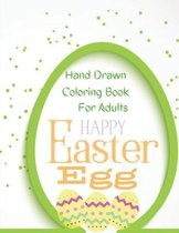 Happy Easter Egg Coloring Book: Easter Egg Coloring Book for Adults