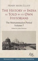 The History of India, as Told by its Own Historians: Volume 7