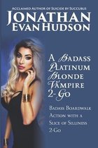 A Badass Platinum Blonde Vampire 2-Go