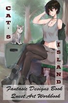 Cat's Island - Fantasic Designs Book - Quest Art Workbook