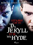 Grands Classiques - L'Étrange Cas du Dr Jekyll et de Mr Hyde
