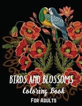 Birds And Blossoms Coloring Book For Adults