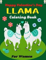 Happy Valentine's Day LLAMA Coloring Book For Women