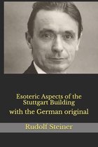 Esoteric Aspects of the Stuttgart Building
