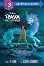 Step into Reading-The Fight for Kumandra (Disney Raya and the Last Dragon)