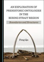 An Exploration of Prehistoric Ontologies in the Bering Strait Region
