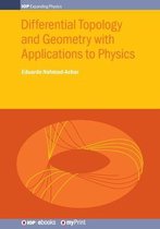 Differential Topology and Geometry with Applications to Physics