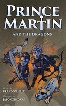 Prince Martin Epic- Prince Martin and the Dragons