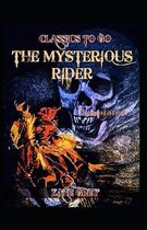 The Mysterious Rider Annotated