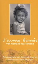 J'aime Aimée - Van niemand naar iemand