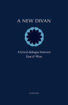 A New Divan – A Lyrical Dialogue between East and West