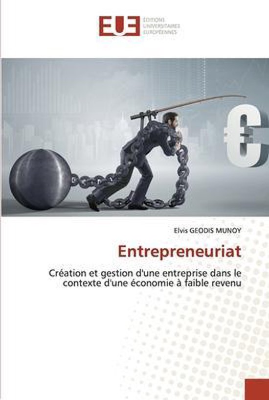Boekomslag getiteld Entrepreneuriat met een zakenman aan een ketting die een euroteken probeert te vissen.