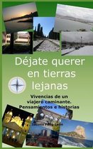 Dejate querer en tierras lejanas