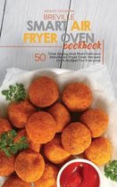 Breville Smart Air Fryer Oven Cookbook
