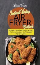 Instant Vortex Air fryer Cookbook