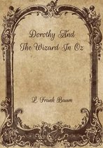 Dorothy And The Wizard In Oz