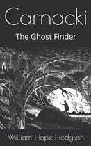 Carnacki, The Ghost Finder