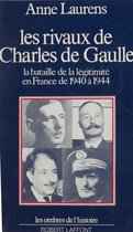 Les rivaux de Charles de Gaulle