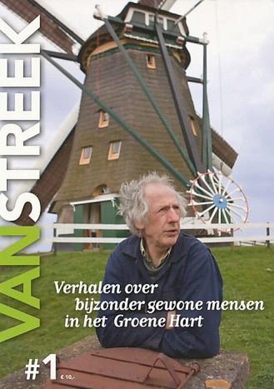 9771879848000 - Van Streek nr. 2 - Verhalen over bijzonder gewone mensen in het Groene Hart