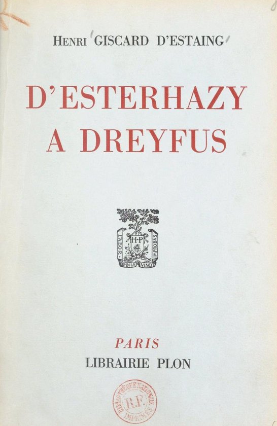 D'Esterhazy à Dreyfus (ebook), Henri Giscard D'Estaing 9782402304412