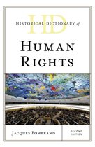 Historical Dictionaries of Religions, Philosophies, and Movements Series - Historical Dictionary of Human Rights
